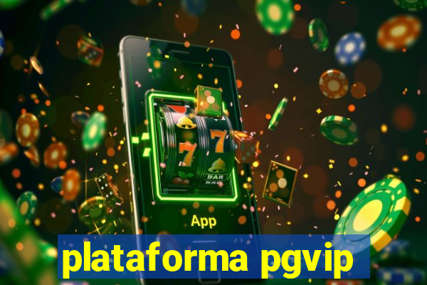 plataforma pgvip